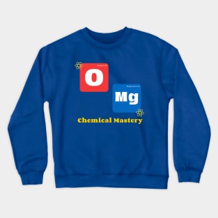 Chemistry Graduation featuring OMg Pun Crewneck Sweatshirt